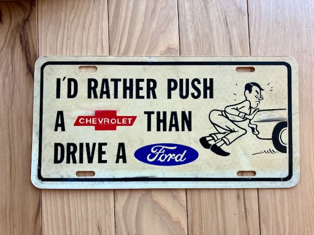 I'd Rather Push a Chevrolet than Drive a Ford, Plastic Booster License Plate