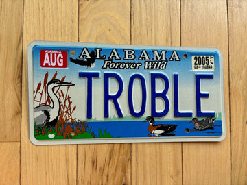 2005 Alabama Forever Wild Vanity License Plate - TROBLE