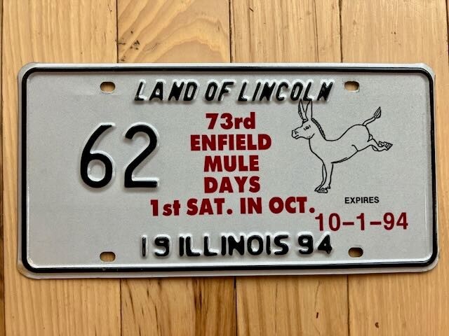 1994 Illinois 73rd Enfield Mule Days Special Event License Plate - Number 62